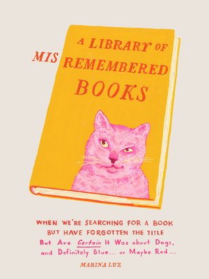 cover image of A Library of Misremembered Books